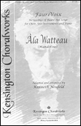 Ala Watteau SATB choral sheet music cover
